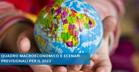 Quadro Macroeconomico E Scenari Previsionali Per Il Ic Partners