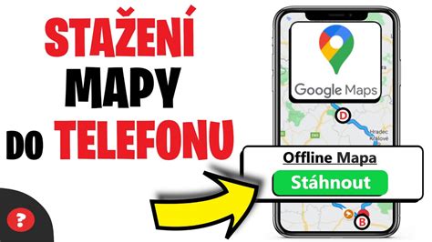 Jak STÁHNOUT OFFLINE MAPY z GOOGLE MAP Návod Google Mapy Telefon