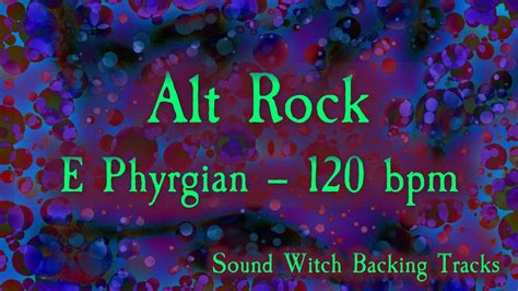 Alt Rock Backing Track In E Phrygian 120 Beats Per Minute YouTube