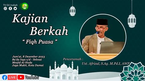 Kajian Berkah Fiqh Puasa Bersama Ust Afrizal S Ag M Pd I AWP YouTube