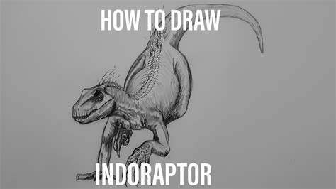 How To Draw The Indoraptor Youtube