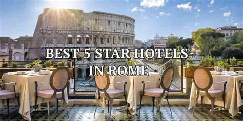 Best 5 Star Hotels in Rome: Ultimate Guide for Luxury Travelers