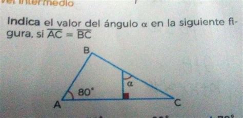 indica el valor del ángulo Alfa en la siguiente figura si AC BC a