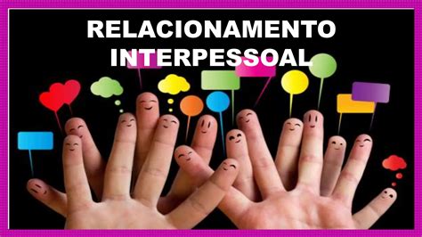 Psicologia Relacionamento Interpessoalpptx