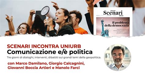 Comunicazione E Politica Con Marco Damilano Scenari Incontra Uniurb