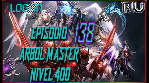 Episodio Arbol Master Magic Gladiator Nivel Mu Online