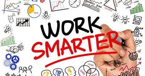 Work Smarter Not Harder Secrets To Productivity