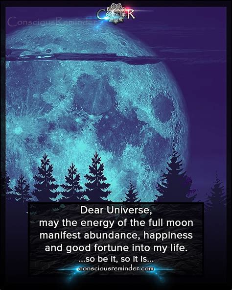 An Image Of A Full Moon With The Caption Dear Universe May The Energy