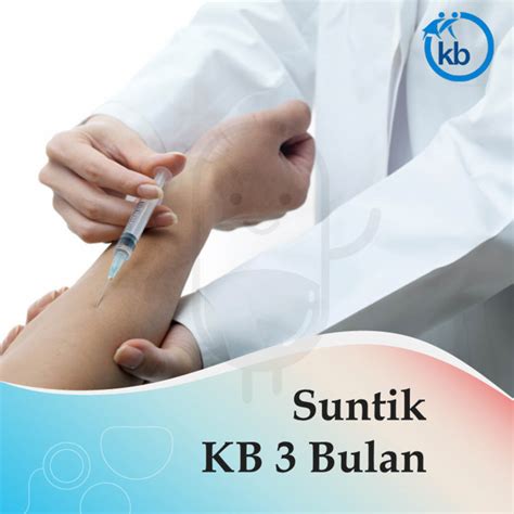 Suntik Kb Bulan Voucher Layanan Klinik Kirana Kegunaan Efek