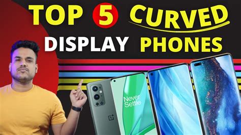 Top Best Curved Display Phones In Best Curved Edge Display