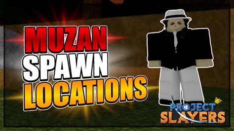 Muzan Spawn Locations Project Slayers Youtube