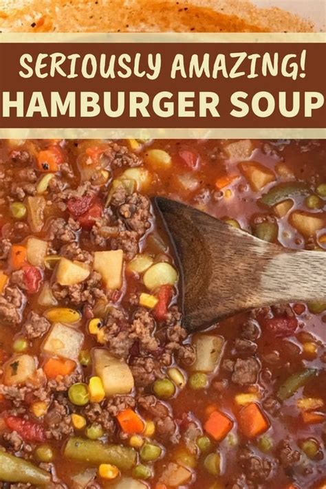 Tomato Hamburger Vegetable Soup Is An Easy Tomato Based Soup Recipe That Is Filled With Ground