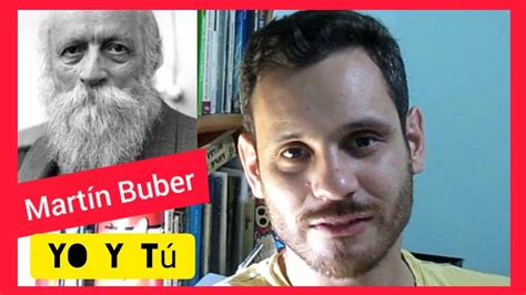 Yo Y Tú Martín Buber Resumen Y Explicación Del Libro Libro Gratis Youtube