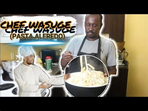 CHEF WASUGE OO SAMEYAY PASTA ALFREDO Somalia Somalia