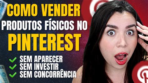 Afiliado Pinterest Como Vender Produtos F Sicos No Pinterest Youtube