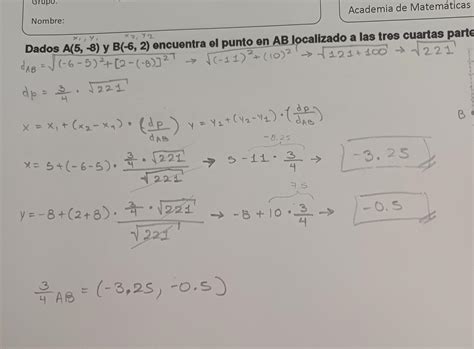 Dados A 5 8 Y B 6 2 Encuentre El Punto En El Seg Mento AB Que