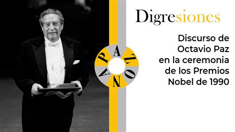 Discurso De Octavio Paz En La Ceremonia De Los Premios Nobel De