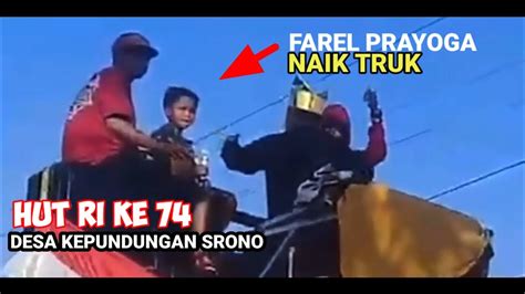 Momen Langka Hut Ri Ke Farel Prayoga Naik Truk Karnaval Di Desa