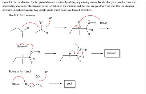 Solved Complete The Mechanism For The Given Mannich Reaction Chegg