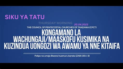 Live Siku Ya Tatu Kongamano La Cpct Taifa Youtube