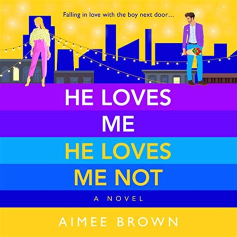 He Loves Me He Loves Me Not Audible Audio Edition Aimee Brown Patrick Boylan