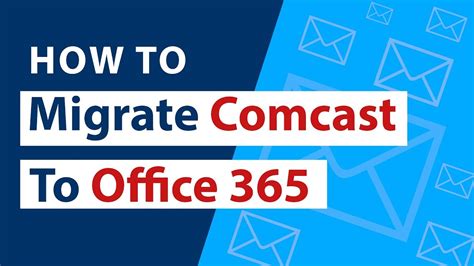 How To Do Comcast Migration To Office 365 In Four Modest Phases Youtube