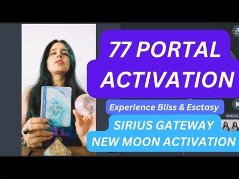 77 PORTAL ACTIVATION SIRIUS GATEWAY ACTIVATION NEW MOON HEALING