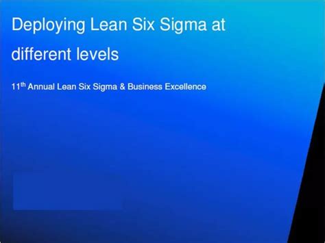 Ppt Deploying Lean Six Sigma At Different Levels Powerpoint