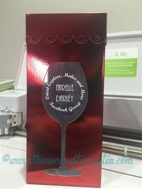 The Non Crafty Crafter Wine Glass Box Free Design Space Cut File