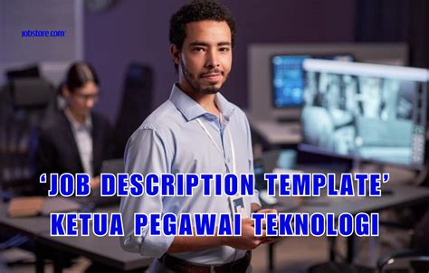 Job Description Template Ketua Pegawai Teknologi Jobstore Careers