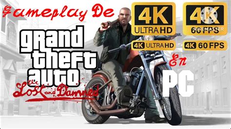 Gameplay De Grand Theft Auto Iv The Lost And Damned Pc K