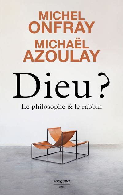 Dieu Le philosophe et le rabbin broché Michel Onfray Michael