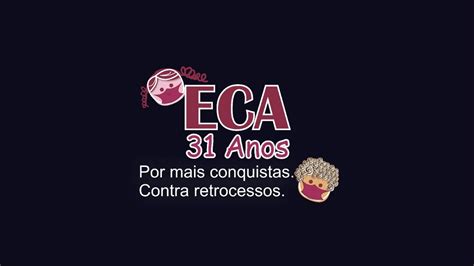 ECA 31 Anos Por Mais Conquistas Contra Retrocessos YouTube