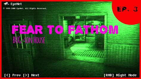 FEAR TO FATHOM CARSON HOUSE ME MATAN LOS BUGS YouTube