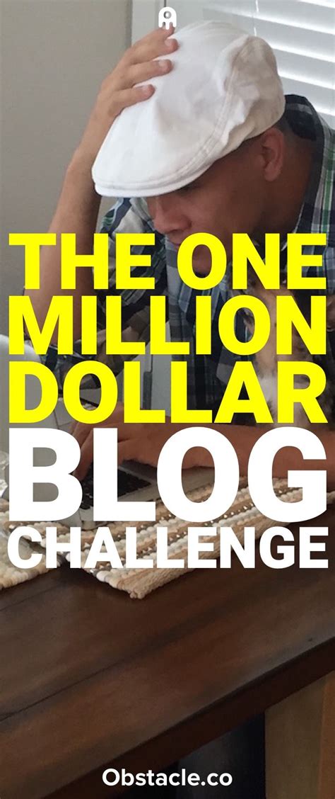 The One Million Dollar Blog Challenge An 18 Month Blog Journey Blog