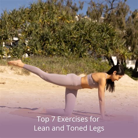 Top 7 Exercises For Lean And Toned Legs Rachael Attard