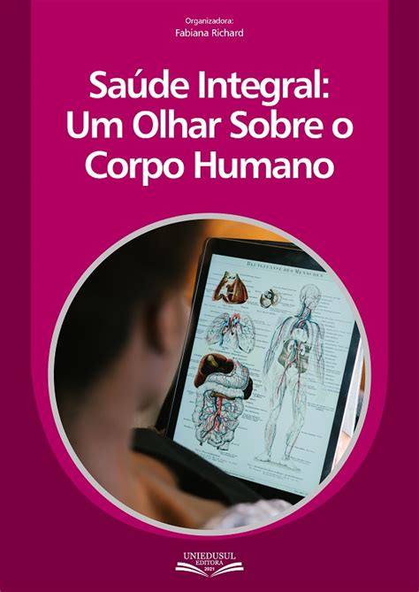 Sa De Integral Um Olhar Sobre O Corpo Humano Uniedusul