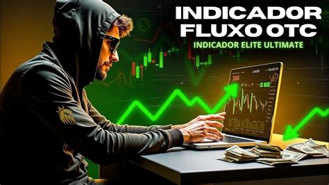 Otc Fluxo M Indicador Elite Ultimate Metatrader Youtube