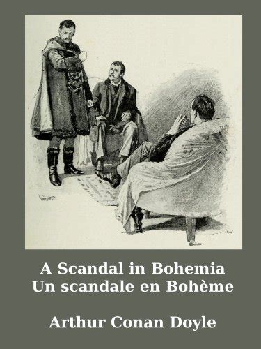 A Sherlock Holmes Adventure A Scandal In Bohemia Une Aventure De