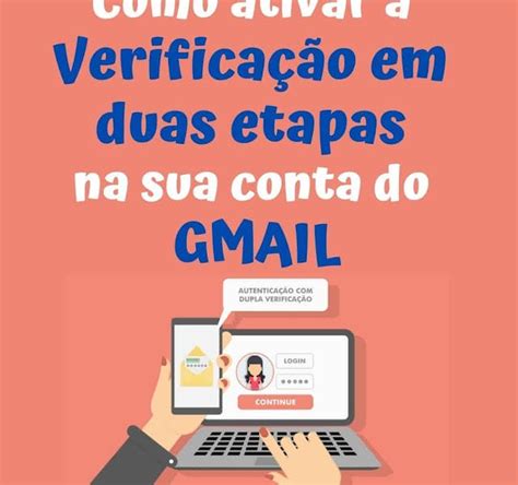 Como Ativar A Verificação Em Duas Etapas No Gmail