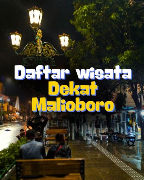 Tempat Wisata Dekat Malioboro Yang Wajib Dikunjung