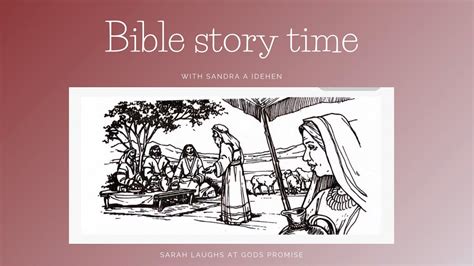 Bible Story Time { Sarah Laughs At God’s Promise } Youtube