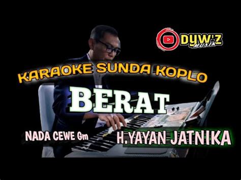 Berat Nada Cewe Karaoke Version Dywz Musik Yayanjatnika