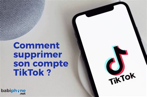 Comment Supprimer Son Compte Tiktok Babiphone