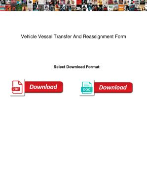 Fillable Online Vehicle Vessel Transfer And Reassignment Form Vehicle