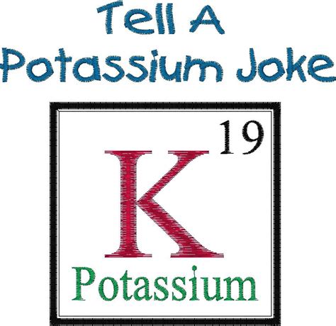 Items Similar To Periodic Table Joke Design Potassium Embroidery Design