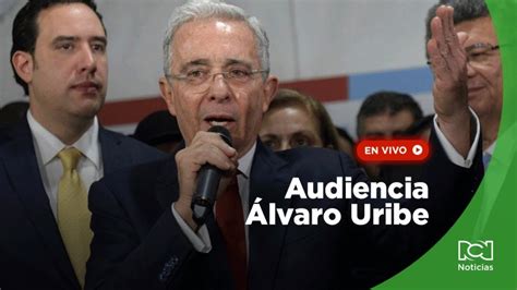 En Vivo Audiencia Clave En Caso Del Expresidente Álvaro Uribe Youtube