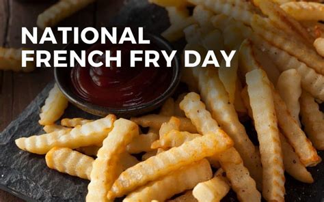 National French Fry Day July 13 2024 Angie Gensler