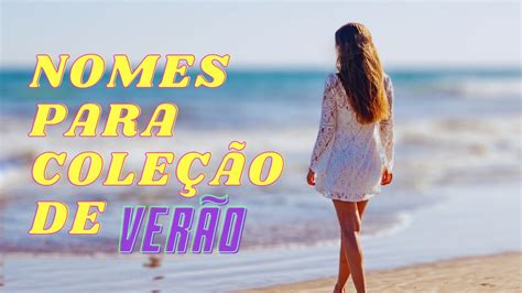 187 Frases e Nomes para Coleção de Verão que Vendem