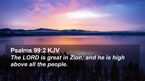 Psalms 99 2 KJV Desktop Wallpaper The LORD Is Great In Zion And He